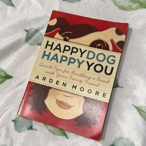 Book 📕 | HAPPY DOG HAPPY YOU by Arden Moore